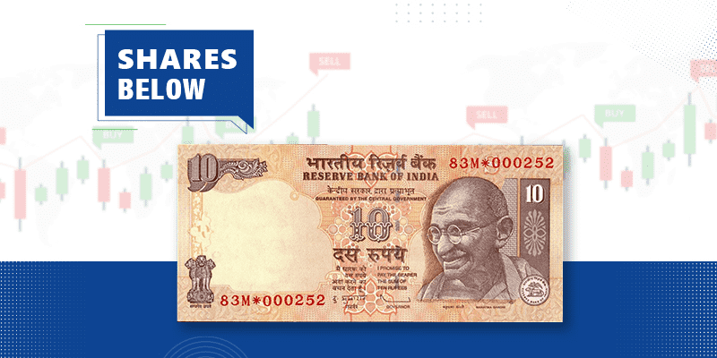 Shares Below 10 Rupees in India: Key Things to Know