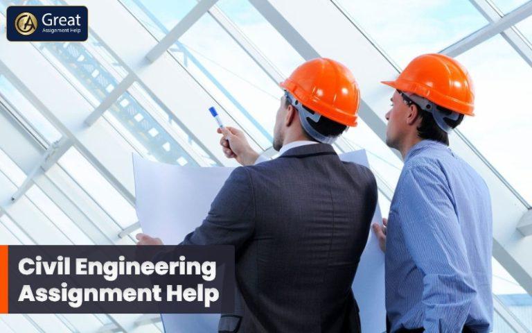Civil Engineering Assignment Help Services: An easy way to complete the assignments
