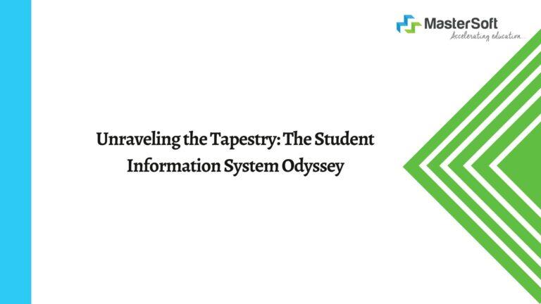 Unraveling the Tapestry: The Student Information System
