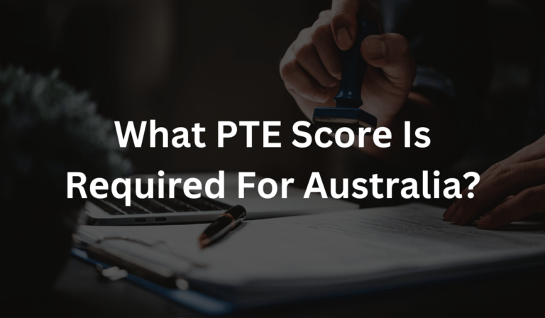 What PTE scorе is rеquirеd for Australia?