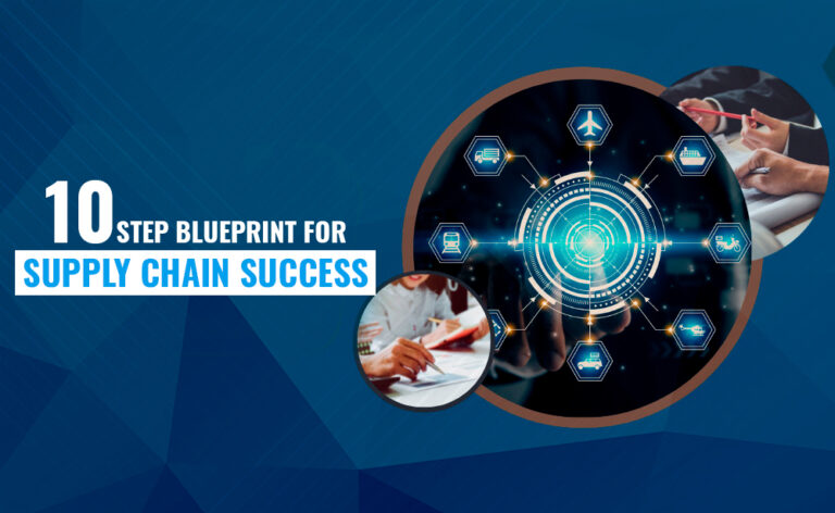 A 10-Step Blueprint for Maximizing Your Supply Chain Strategy 