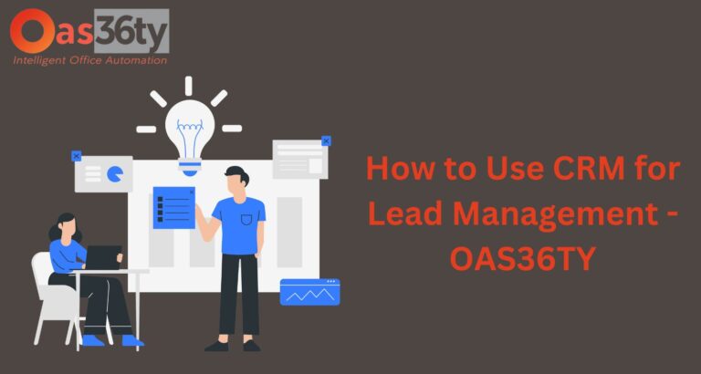 The Benefits of Using CRM Software for Lead Management – Oas36ty.com