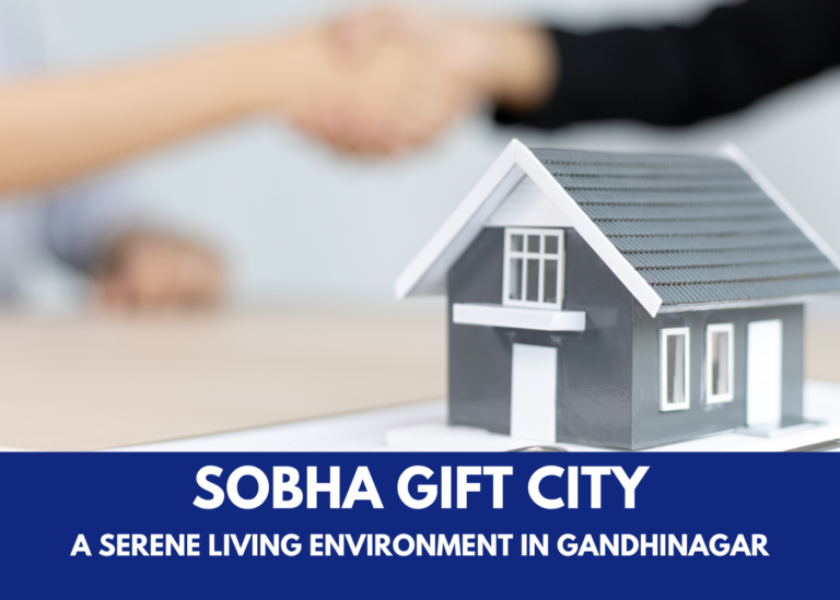 Sobha Gift City Serene Living Environment in Gandhinagar